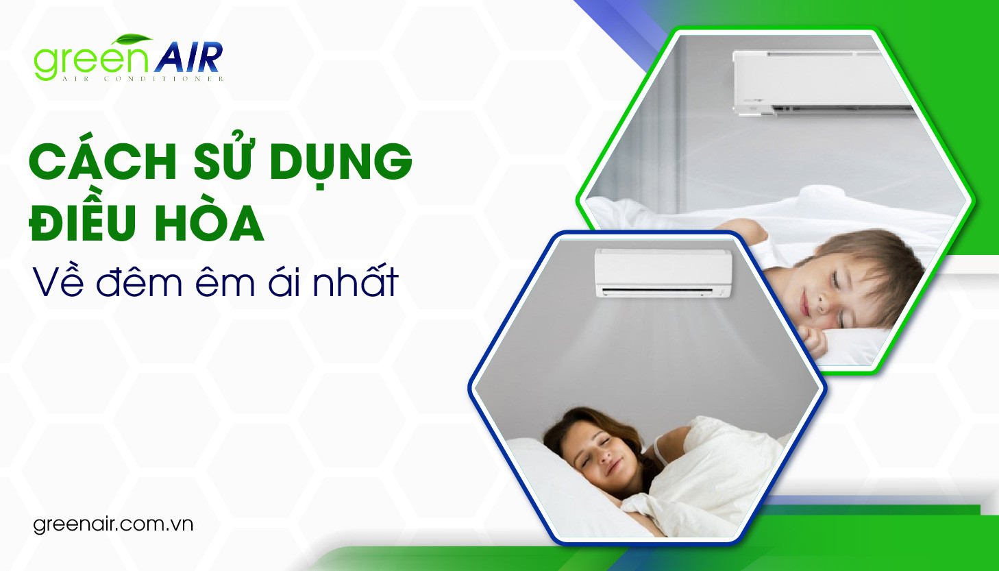 Cách sử dụng điều hòa êm ái nhất về đêm