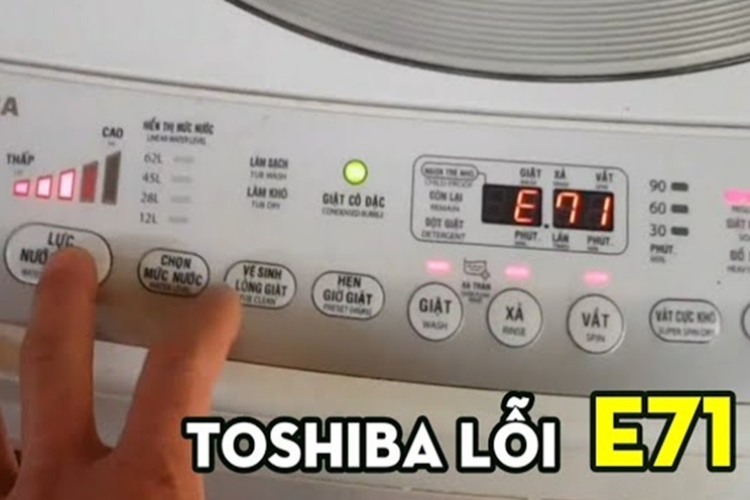Cách reset lỗi E71 máy giặt Toshiba tại nhà