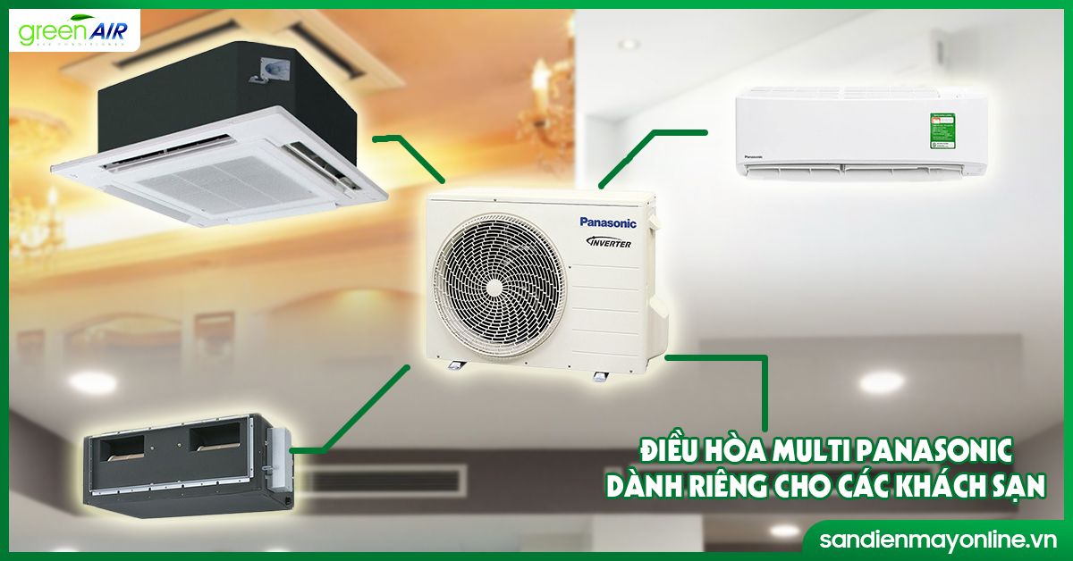 Giải pháp điều hòa multi Panasonic dành riêng cho các khách sạn 