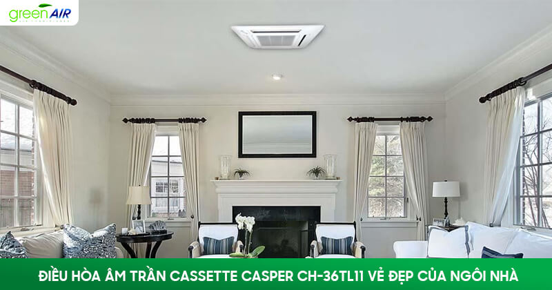 điều hòa âm trần Casper