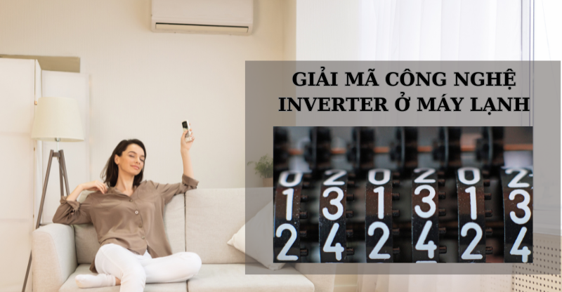 GIẢI MÃ CÔNG NGHỆ INVERTER Ở ĐIỀU HÒA