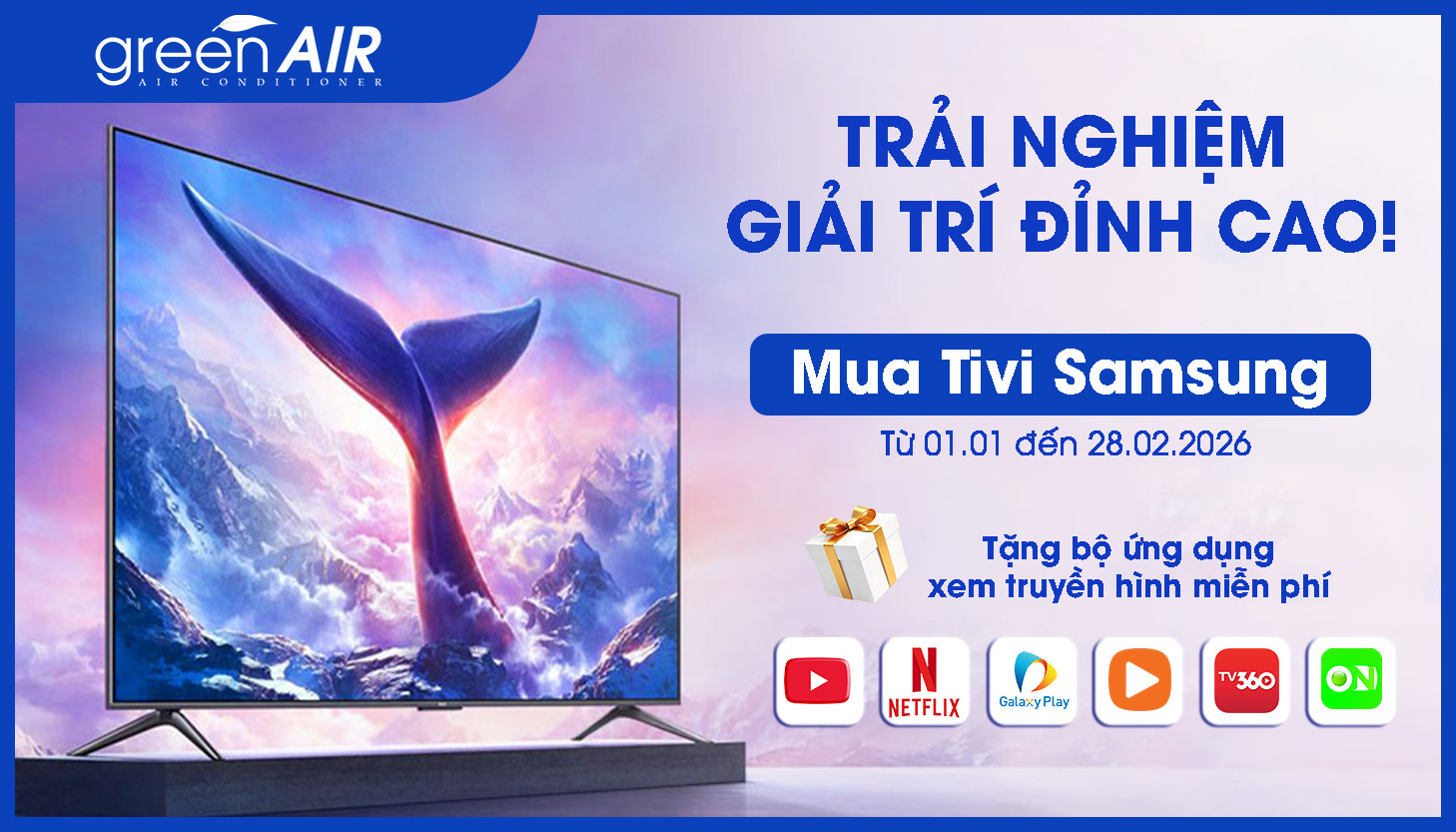 Trải nghiệm giải trí đỉnh cao! Mua Tivi Samsung từ 01/01 đến 28/02/2026