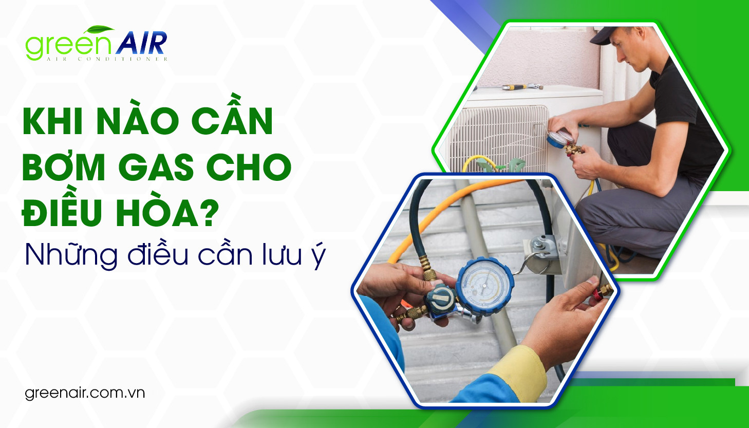 Khi Nào Cần Nạp Gas Cho Điều Hòa Và Những Điều Cần Lưu Ý