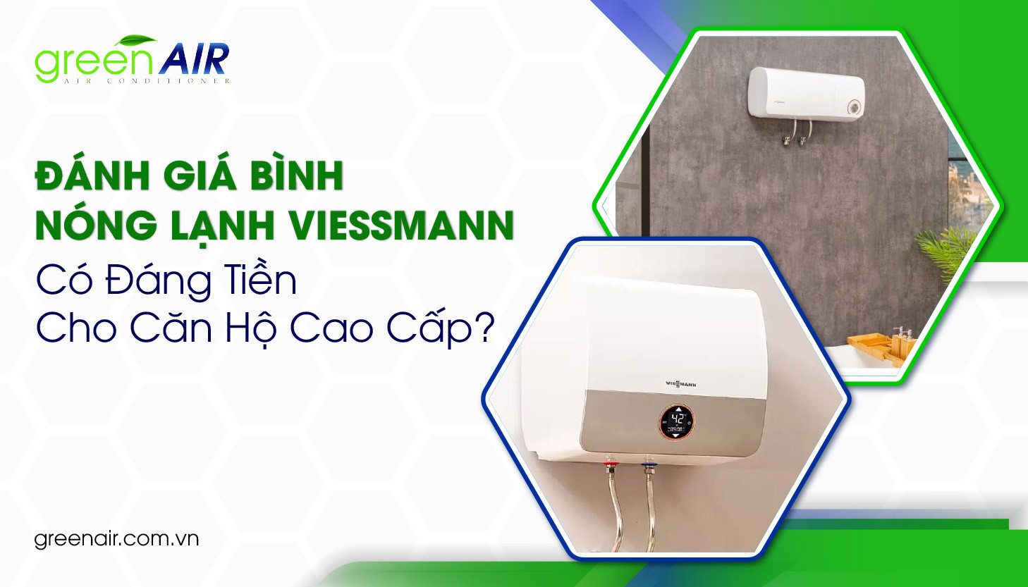 Đánh Giá Bình Nóng Lạnh Viessmann Có Đáng Tiền Cho Căn Hộ Cao Cấp?