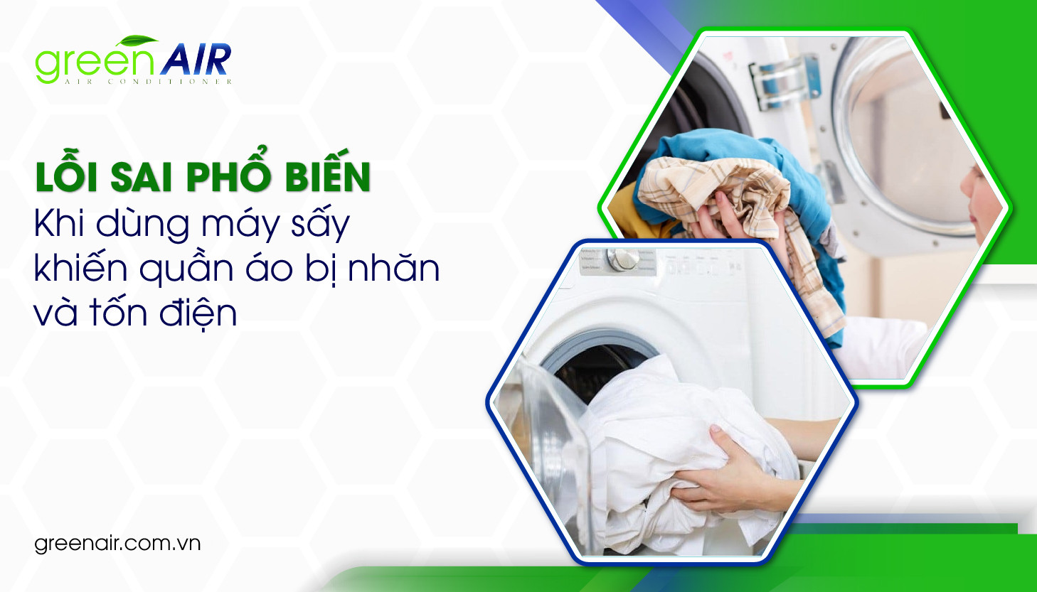 7 Lỗi Sai Phổ Biến Khi Dùng Máy Sấy Khiến Quần Áo Bị Nhăn Và Tốn Điện