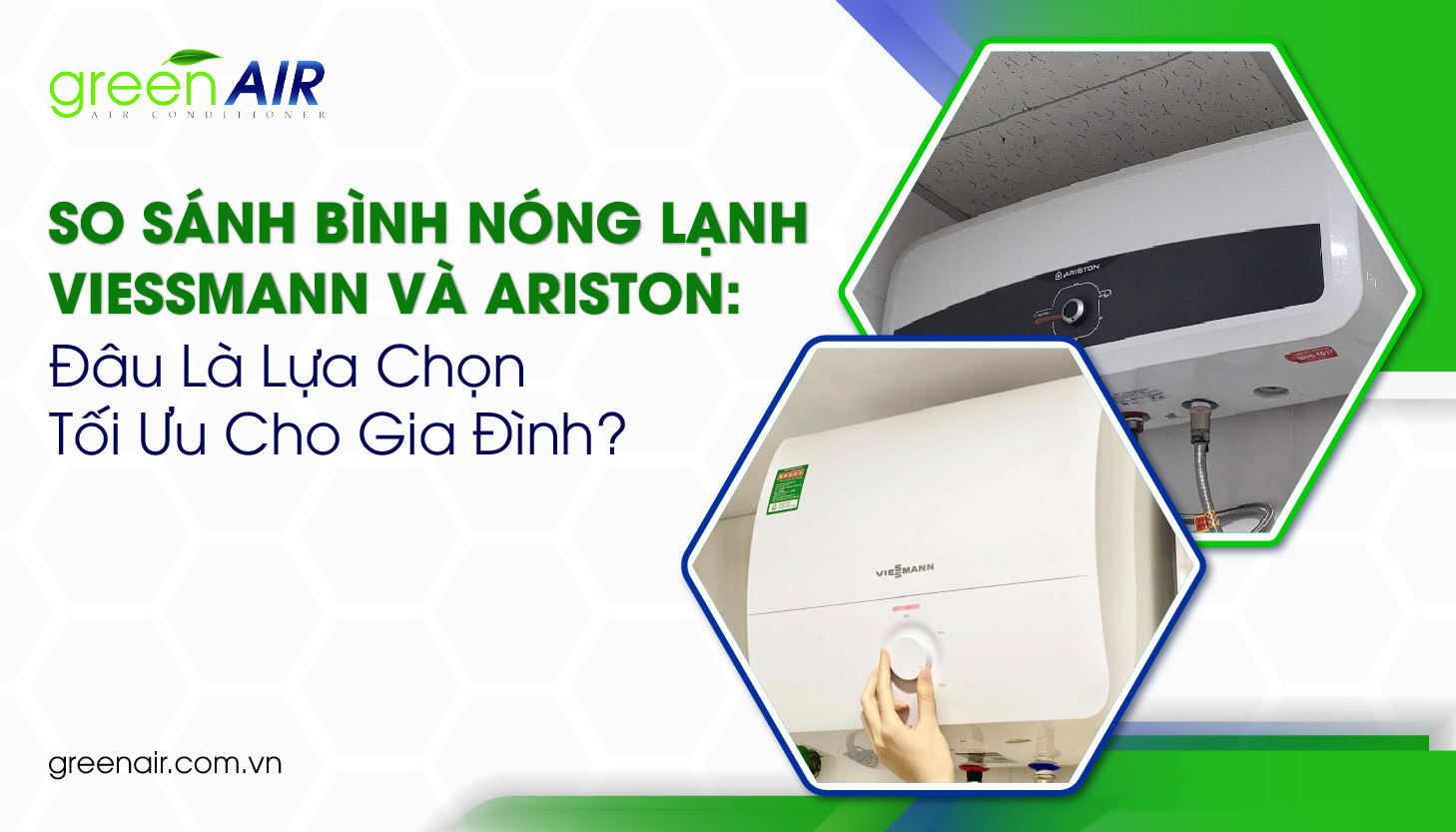 So Sánh Bình Nóng Lạnh Viessmann Và Ariston: Đâu Là Lựa Chọn Tối Ưu Cho Gia Đình?