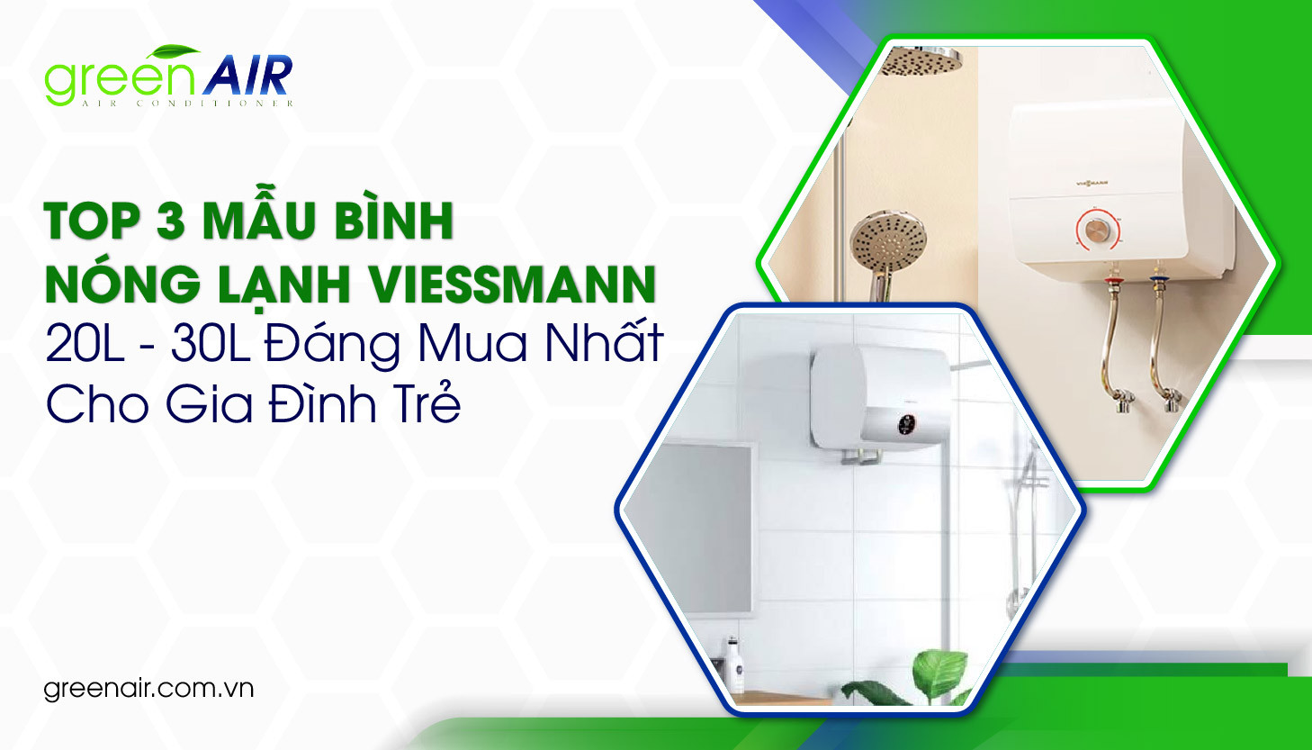 Top 3 Mẫu Bình Nóng Lạnh Viessmann 20L - 30L Đáng Mua Nhất Cho Gia Đình Trẻ