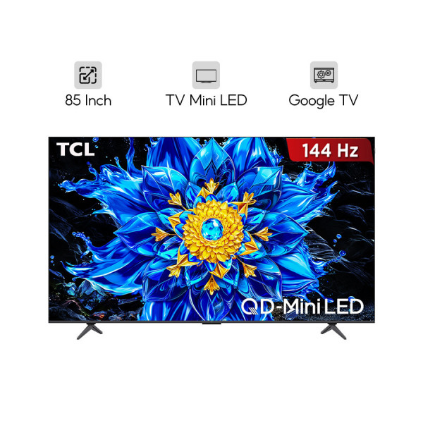 Google Tivi TCL QD-Mini LED 4K 85 inch 85P8LS